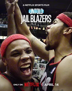 Neslýchané: Jail Blazers (2026)_Image2
